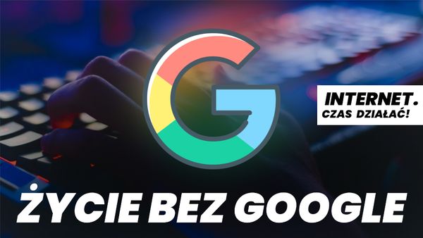 Odcinek #5 - Życie bez Google